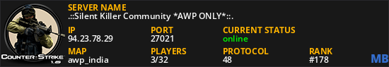 .::Silent Killer Community *AWP ONLY*::.