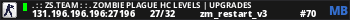 . : : ZS.TEAM : : . ZOMBIE PLAGUE HC LEVELS | UPGRADES 亗