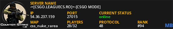 -=[CSGO.LEAGUECS.RO]=-[CSGO MODE]