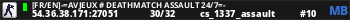[FR/EN]-=AvJeux # DeathMatch Assault 24/7=-