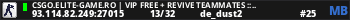 CSGO.ELITE-GAME.RO | VIP FREE + REVIVE TEAMMATES ::..
