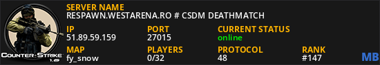 RESPAWN.WESTARENA.RO # CSDM DEATHMATCH