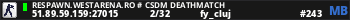 RESPAWN.WESTARENA.RO # CSDM DEATHMATCH