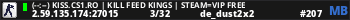 (--:--) KISS.CS1.RO | KILL FEED KINGS | STEAM=VIP FREE