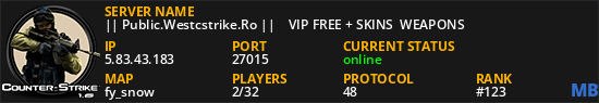 || Public.Westcstrike.Ro ||    VIP FREE + SKINS  WEAPONS