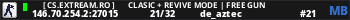 ★   [ cs.eXtream.ro ] ⮞   Clasic + Revive Mode | Free GUN