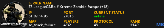 ZE.LeagueCS.Ro # Xtreme Zombie Escape (+18)