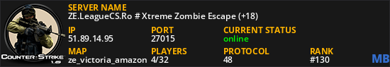 ZE.LeagueCS.Ro # Xtreme Zombie Escape (+18)