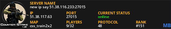 new ip say 51.38.116.233:27015
