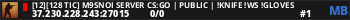 [12][128 TIC] M9SNOI SERVER CS:GO | PUBLIC | !knife !ws !gloves