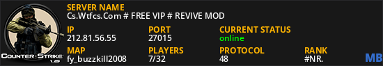 Cs.Wtfcs.Com # FREE VIP # REVIVE MOD