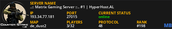 ..:: Matrix Gaming Server ::.. #1 | HyperHost.AL